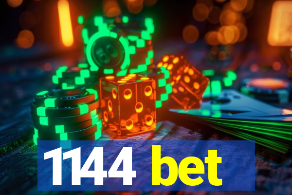 1144 bet